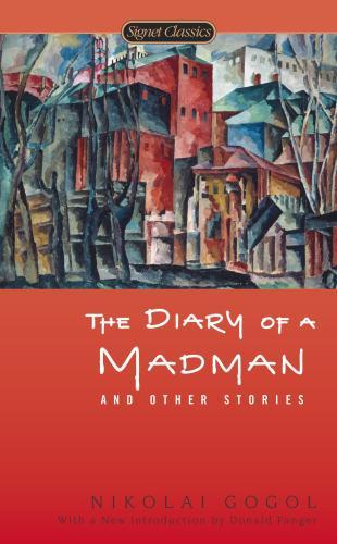 Diary of a Madman and Other Stories By:Gogol, Nikolai Eur:24,37 Ден2:199