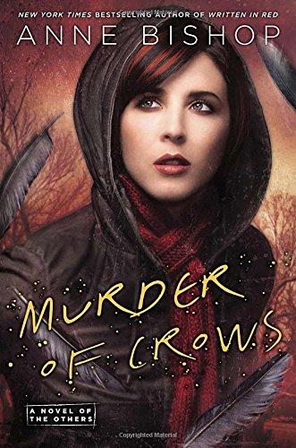 Murder of Crows : A Novel of the Others By:Bishop, Anne Eur:11,37 Ден2:1499