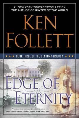 Edge of Eternity : Book Three of the Century Trilogy By:Follett, Ken Eur:16,24 Ден2:1399