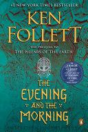 The Evening and the Morning By:Follett, Ken Eur:9,74 Ден1:1299