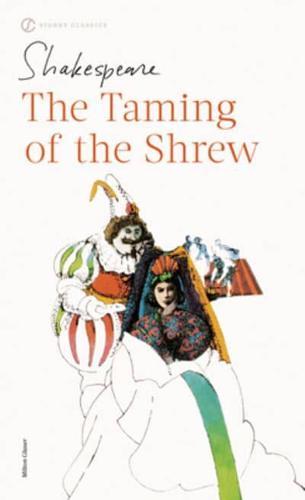 The Taming of the Shrew By:Shakespeare, William Eur:3,24 Ден2:199