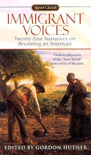 Immigrant Voices : Twenty-Four Narratives on Becoming an American By:Hutner, Gordon Eur:3,24 Ден2:199