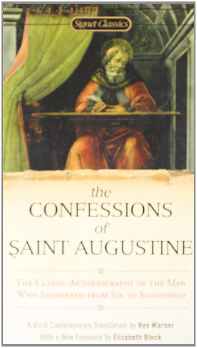 The Confessions Of Saint Augustine By:Hippo, Augustine of Eur:1,12 Ден2:199