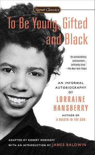 To Be Young, Gifted and Black By:Hansberry, Lorraine Eur:3,24 Ден2:199