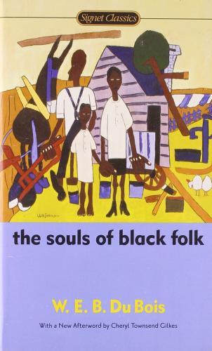 The Souls of Black Folk By:Bois, W.E.B. Du Eur:1.12 Ден2:199