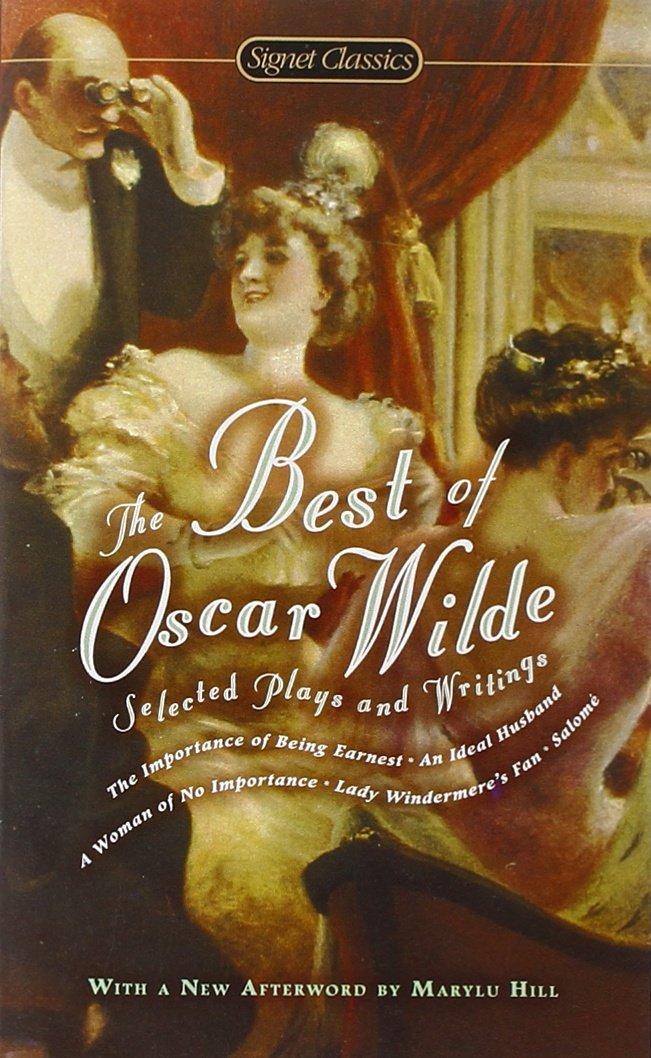 The Best of Oscar Wilde: Selected Plays and Writings By:Wilde, Oscar Eur:1.12 Ден2:199