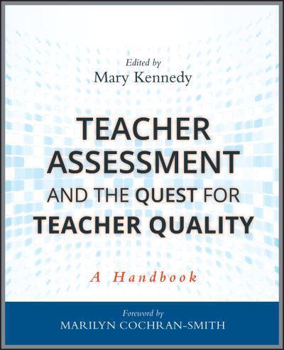 Teacher Assessment and the Quest for Teacher Quality By: Eur:45.51 Ден2:2699