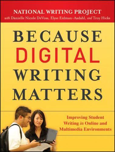 Because Digital Writing Matters By:(U.S.), National Writing Project Eur:21.12 Ден2:899