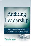 Auditing Leadership By:Kush, Brian D. Eur:73,15 Ден2:1799