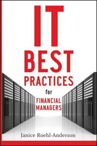 IT Best Practices for Financial Managers By:Roehl-Anderson, Janice M. Eur:97,54 Ден1:5499