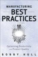 Manufacturing Best Practices By:Hull, Bobby Eur:30,88 Ден1:1999