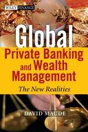 Global Private Banking and Wealth Management By:Maude, David Eur:35,76 Ден1:2999