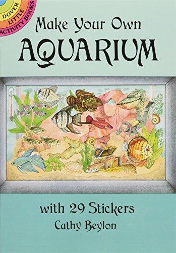 Make Your Own Aquarium with 29 Stickers By:Beylon, Cathy Eur:9,74 Ден2:199