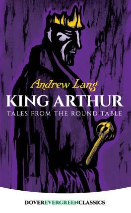King Arthur:Tales from round Table : Tales from round Table: Tales from round Table By:Lang, Andrew Eur:12,99 Ден2:399