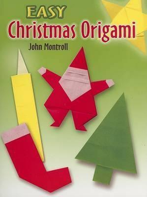 Easy Christmas Origami By:Montroll, John Eur:17.87 Ден2:299