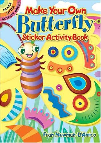 Make Your Own Butterfly Sticker Activity Book By:Newman-D'Amico, Fran Eur:6,49 Ден2:99