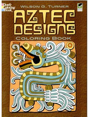 Aztec Designs Coloring Book By:Turner, Wilson G. Eur:4,88 Ден2:300