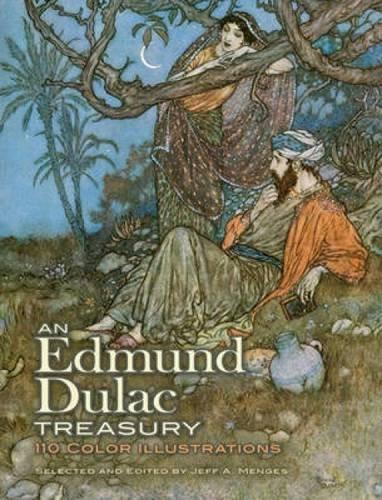 An Edmund Dulac Treasury : 110 Color Illustrations By:Dulac, Edmund Eur:11,37 Ден2:1099