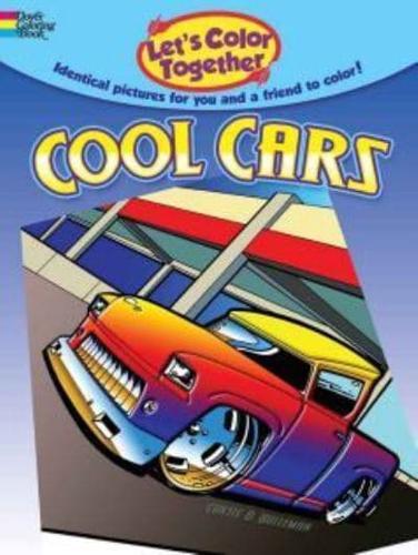 Let's Color Together -- Cool Cars By:Bulleman, Curtis Eur:11,37 Ден2:299