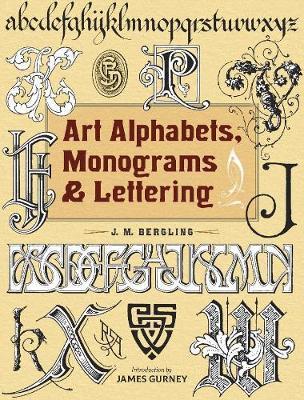 Art Alphabets, Monograms, and Lettering By:Bergling, JM Eur:29,25 Ден2:999