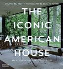 The Iconic American House By:Bradbury, Dominic Eur:29,25 Ден2:3599