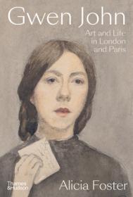 Gwen John: Art and Life in London and Paris By:Foster, Alicia Eur:35,76 Ден2:2199