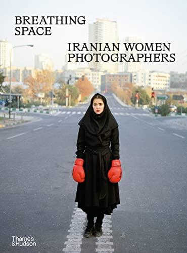 Breathing Space: Iranian Women Photographers By:Etehadieh, Anahita Ghabaian Eur:19,50 Ден2:2899