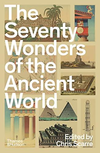 The Seventy Wonders of the Ancient World: The Great Monuments and How They Were Built By:Scarre, Chris Eur:69,90 Ден2:899