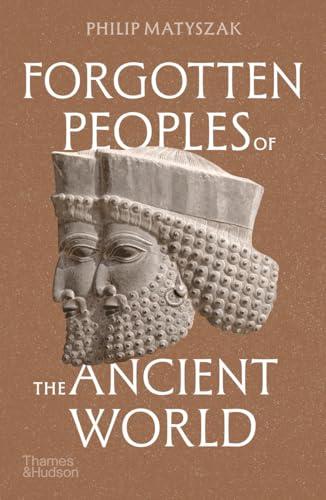 Forgotten Peoples of the Ancient World By:Matyszak, Philip Eur:16,24 Ден2:1099