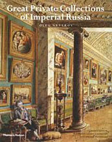 Great Private Collections of Imperial Russia By:Neverov, Oleg Yakovlevich. Eur:11,37 Ден2:2199