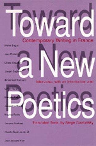 Toward a New Poetics : Contemporary Writing in France By:Gavronsky, Serge Eur:14,62 Ден1:799