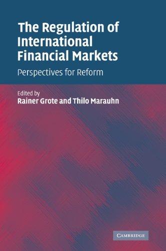 The Regulation of International Financial Markets : Perspectives for Reform By:Grote, Rainer Eur:26 Ден2:1899