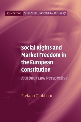 Social Rights and Market Freedom in the European Constitution : A Labour Law Perspective By:Giubboni, Stefano Eur:40,63 Ден2:1699