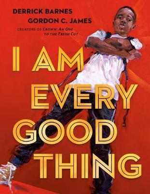 I Am Every Good Thing By:Barnes, Derrick Eur:6.49 Ден2:999