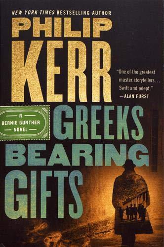 Greeks Bearing Gifts By:Kerr, Philip Eur:8,11 Ден2:699