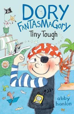 Dory Fantasmagory: Tiny Tough By:Hanlon, Abby Eur:4.86 Ден2:499