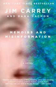Memoirs and Misinformation: A novel By:Carrey, Jim Eur:16,24 Ден2:1099