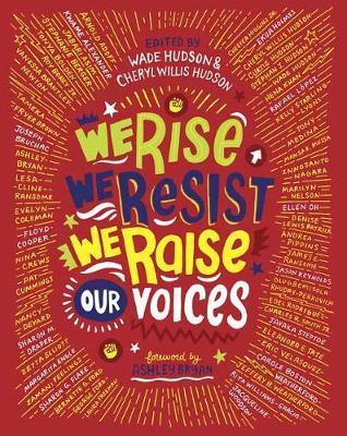 We Rise, We Resist, We Raise Our Voices By:Hudson, Wade Eur:9,74 Ден2:599