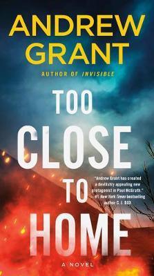 Too Close to Home By:Grant, Andrew Eur:12.99 Ден2:599