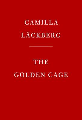 The Golden Cage By:Lackberg, Camilla Eur:17.87 Ден2:1499