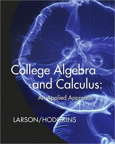 College Algebra and Calculus : An Applied Approach By:Larson, Professor Ron Eur:48,76 Ден1:12699