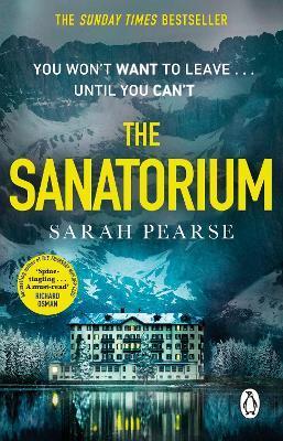 The Sanatorium : The spine-tingling #1 Sunday Times bestseller and Reese Witherspoon Book Club Pick By:Pearse, Sarah Eur:9,74 Ден2:699