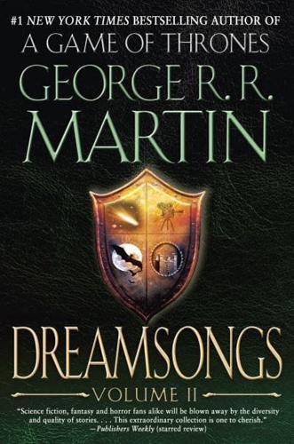 Dreamsongs: Volume II - Dreamsongs By:Martin, George R. R. Eur:24.37 Ден1:1199