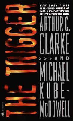 The Trigger By:Clarke, Arthur Charles Eur:11.37 Ден2:499