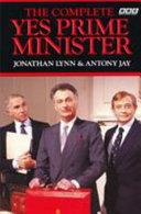 The Complete Yes Prime Minister By:Lynn, Jonathan Eur:9,74 Ден2:300