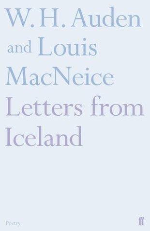 Letters from Iceland By:Auden, W.H. Eur:19,50 Ден1:1199