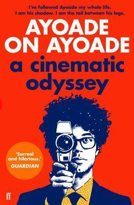 Ayoade on Ayoade By:Ayoade, Richard Eur:40,63 Ден2:799