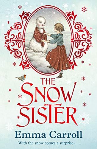 The Snow Sister By:Carroll, Emma Eur:12,99 Ден2:499