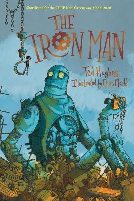 The Iron Man : Chris Mould Illustrated Edition By:Hughes, Ted Eur:21,12 Ден2:999