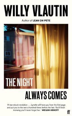 The Night Always Comes By:Vlautin, Willy Eur:4,88 Ден2:999